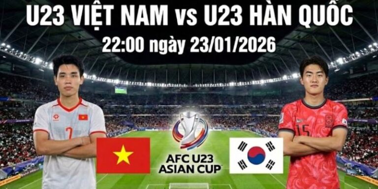 Soi Kèo U23 Việt Nam Vs U23 Hàn Quốc Lúc 22h Ngày 23/1/2026: Tranh Đai Hạng 3 U23 Châu Á